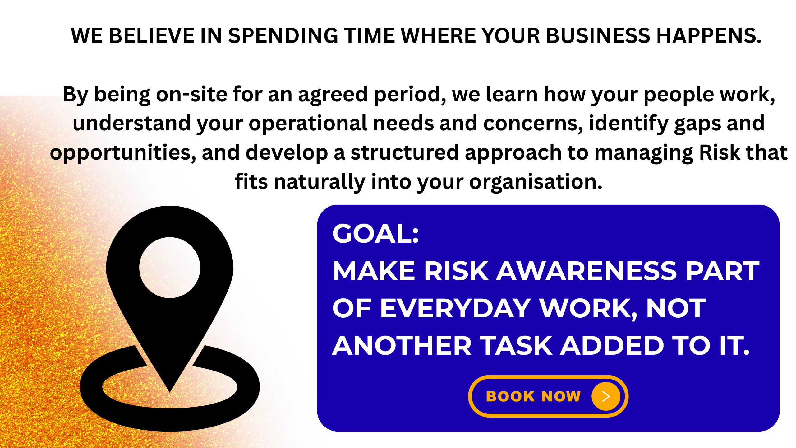 Spending time where your business happens